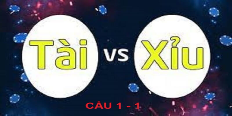 Chơi cầu tài xỉu 1-1